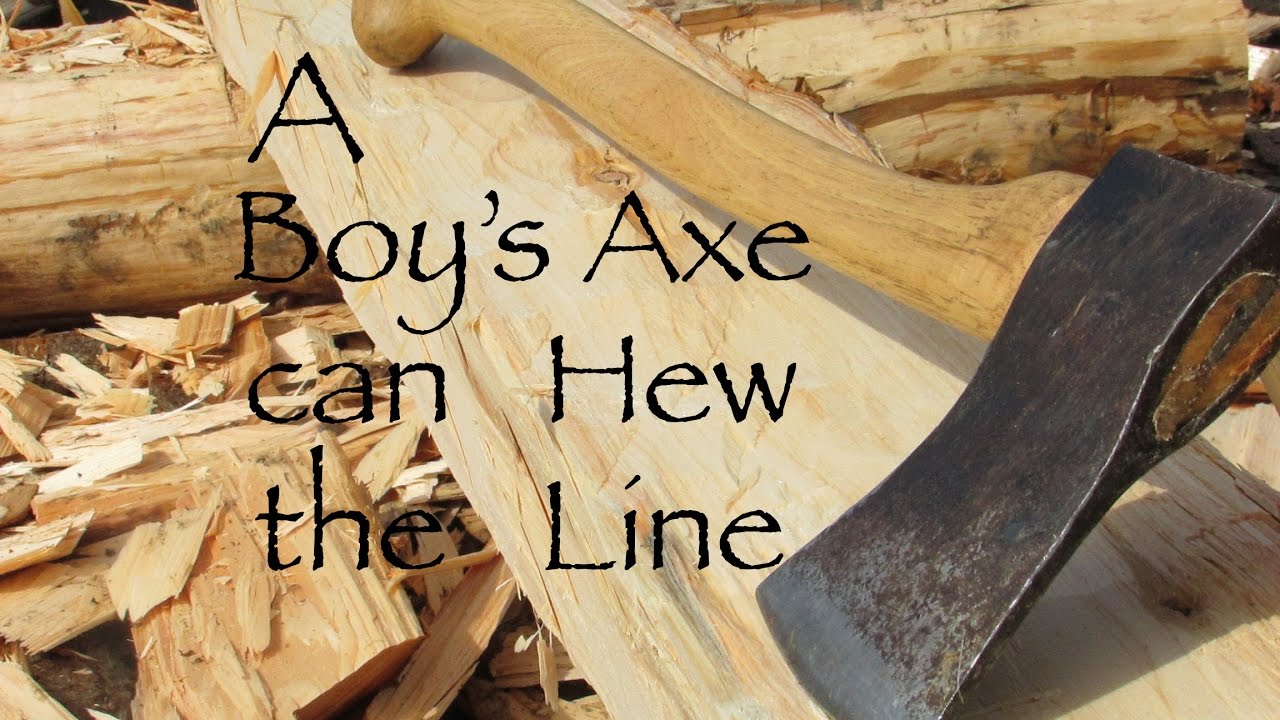 Hewing for Homesteaders- Hewing with a Boy's Axe