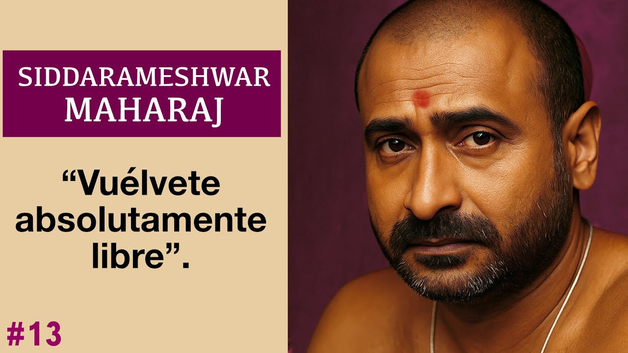 La VÍA RADICAL al Despertar | SIDDHARAMESHWAR MAHARAJ
