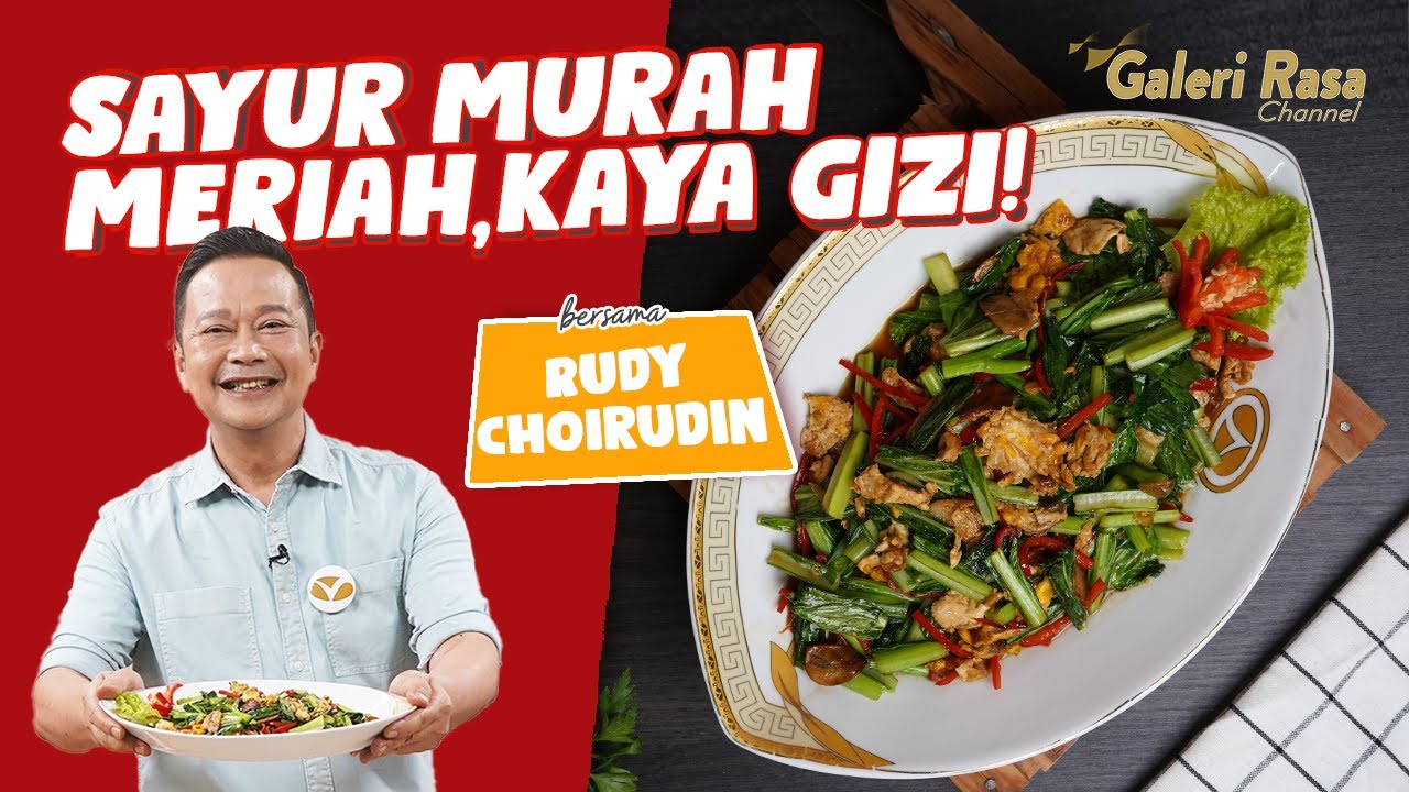 RUDY CHOIRUDIN | SAYUR MURAH MERIAH, KAYA GIZI! ~ TUMIS CAISIM