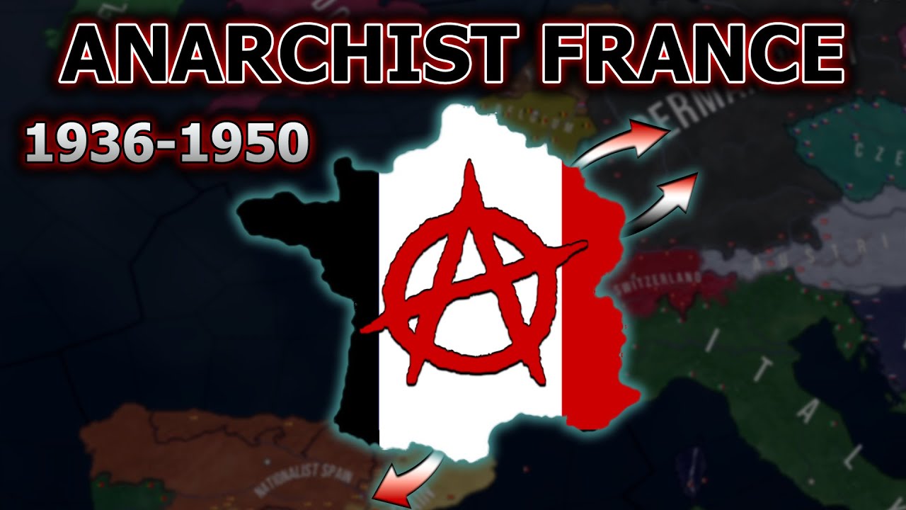 What if France became Anarchist in 1936 - HOI4 Timelapse
