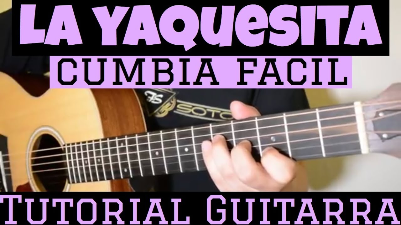 La Yaquesita - Tutorial de Guitarra Cumbia Para Principiantes