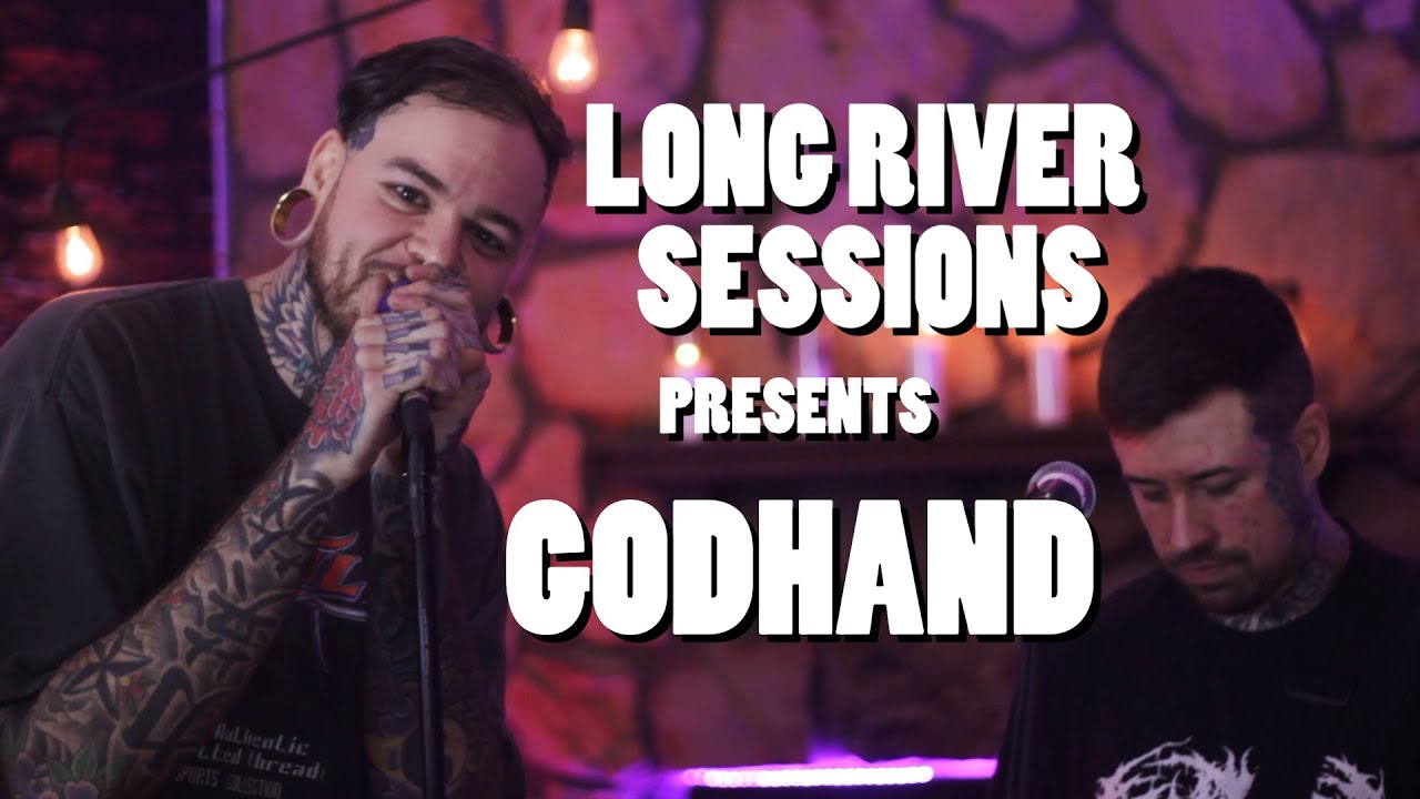 GODHAND Live on Long River Sessions