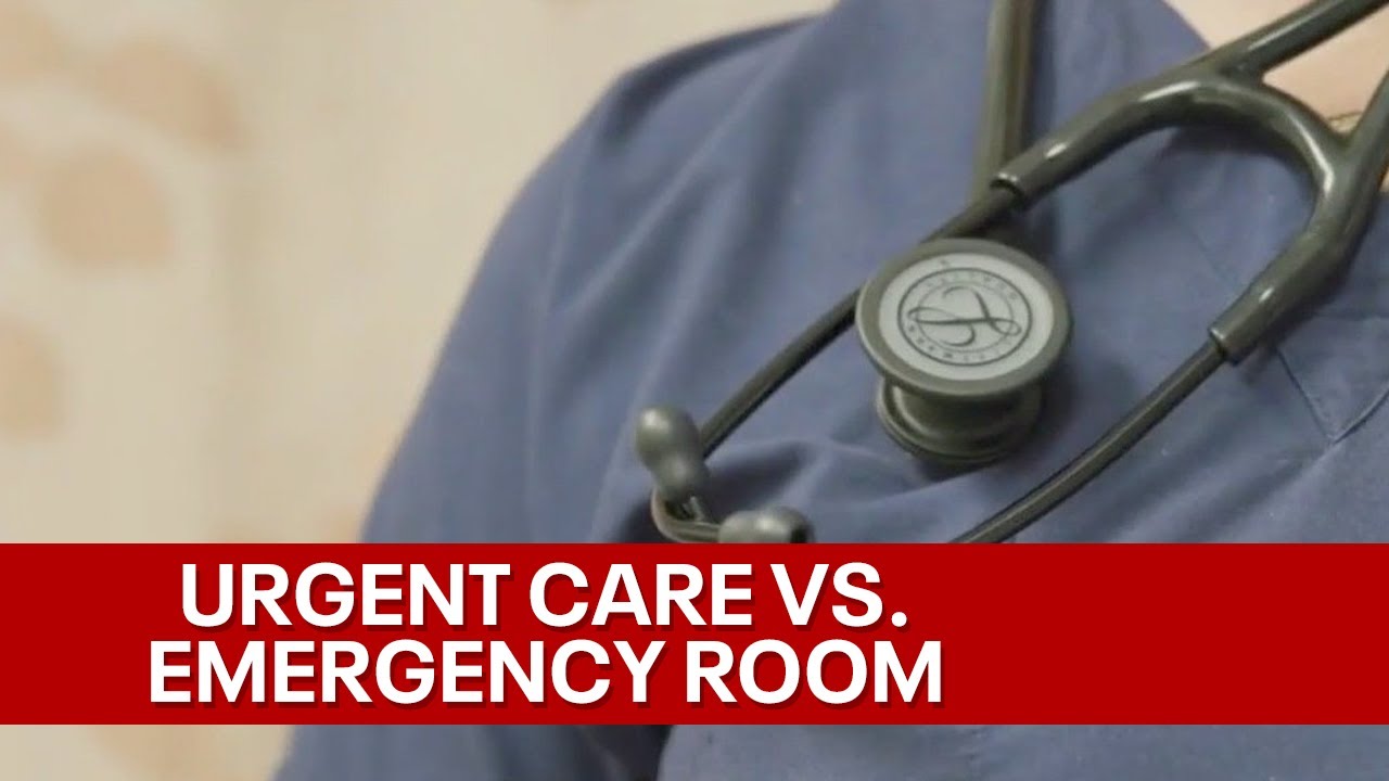 Urgent Care or Emergency Room?: Here's how to choose