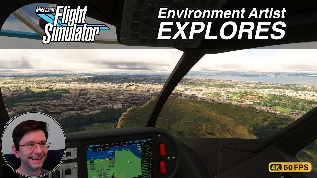 MS Flight Simulator 2020 | Edinburgh City Tour, Sights & Environment Art (PC-4K)