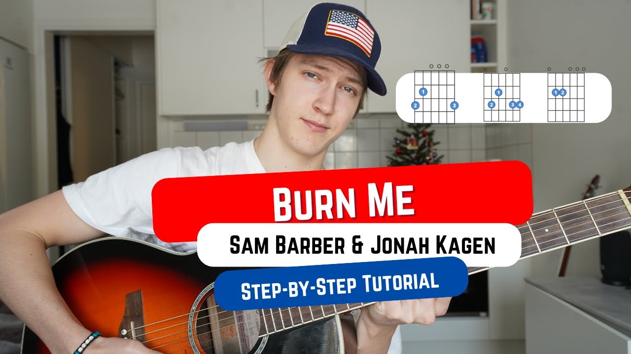 How To Play BURN ME by Sam Barber and Jonah Karen! Beginner Guitar Tutorial