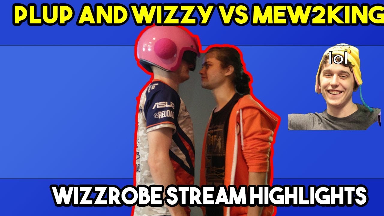 WIZZROBE AND PLUP GANG UP ON MEW2KING || WIZZROBE STREAM HIGHLIGHTS
