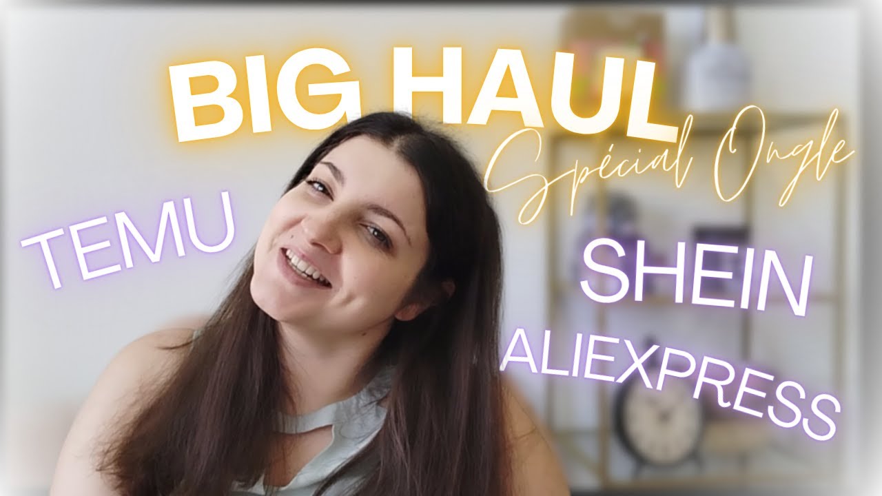 BIG HAUL SPECIAL ONGLES / TEMU, ALIEXPRESS, SHEIN #bighaul #onglerie #prothesisteongulaire #haul