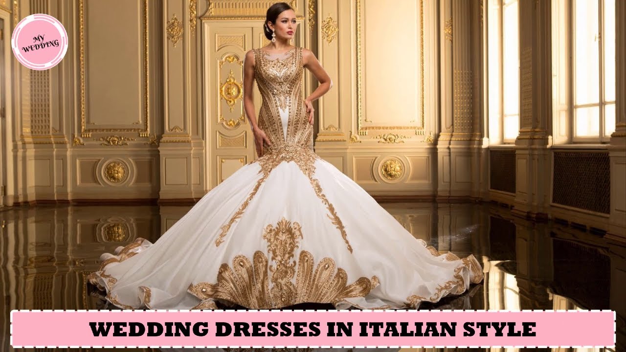 WEDDING DRESSES  ITALIAN STYLE