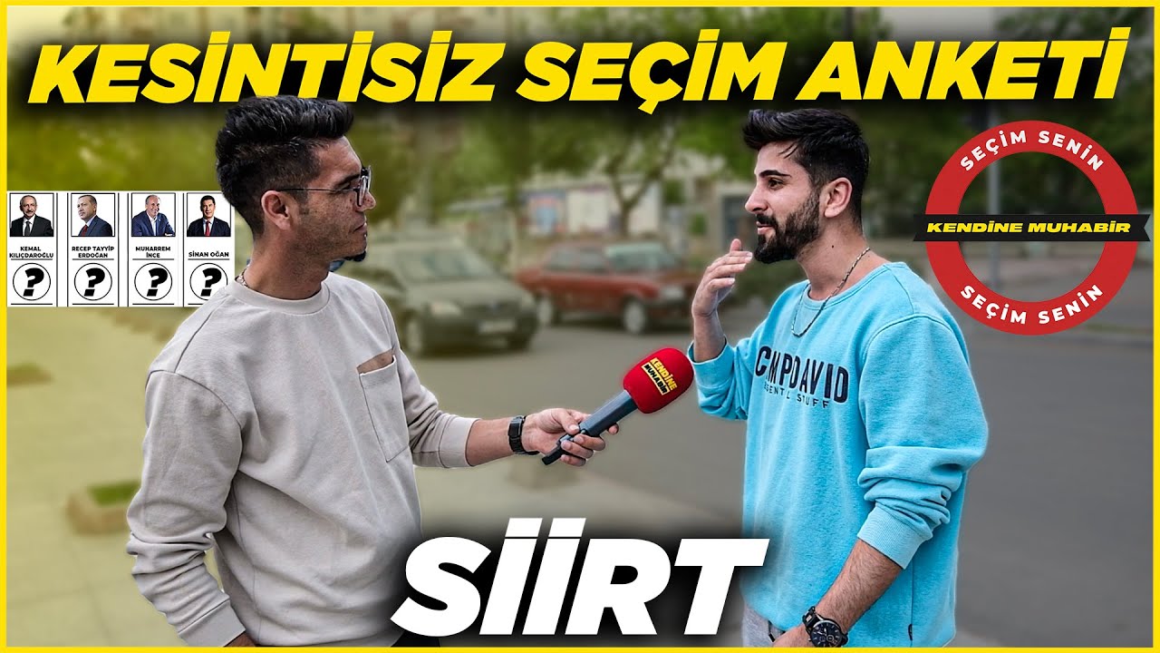 SİİRT KESİNTİSİZ-SAYAÇLI SEÇİM ANKETİ! Erdoğan Kan Kaybediyor.. | Siirt Sokak Röportajları