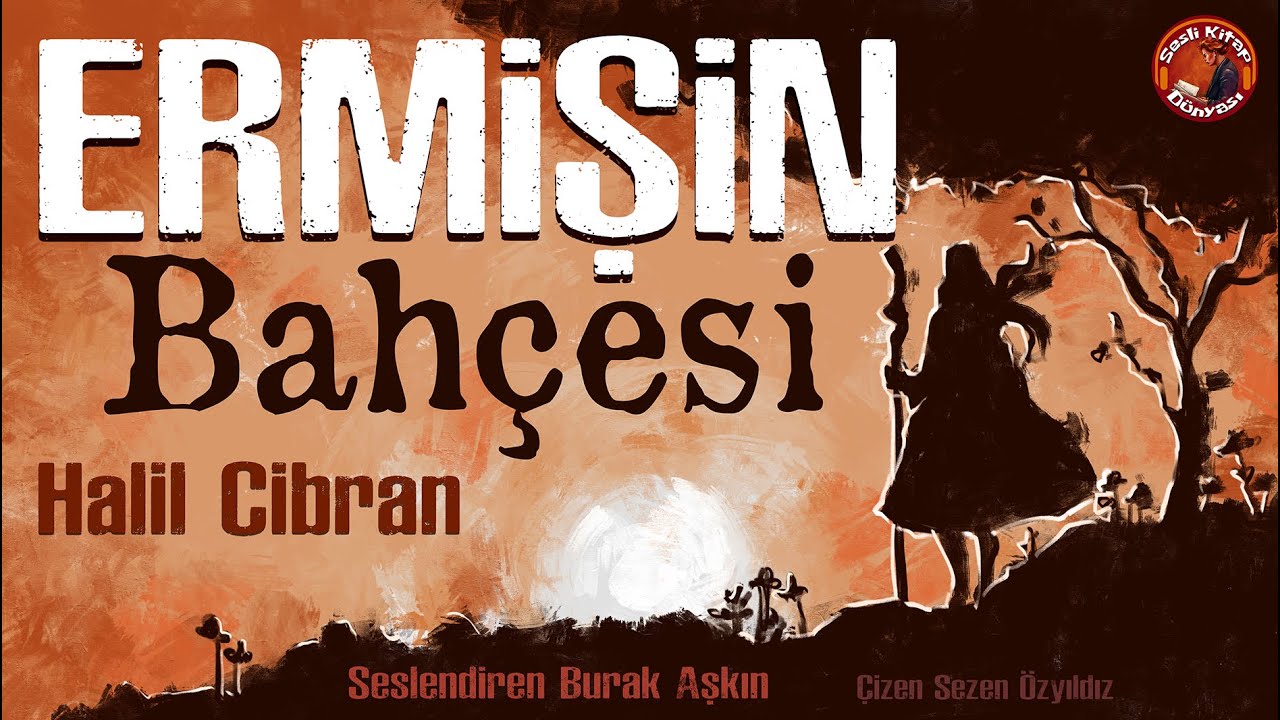 Ermişin Bahçesi - Halil Cibran - Sesli Kitap
