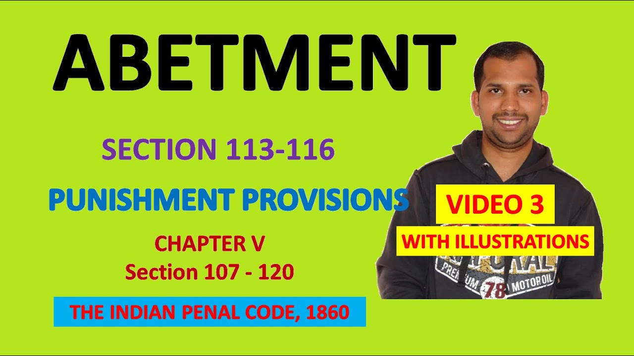 Abetment | Chapter V | Video Part 3 | Section 113 - 116 | The Indian Penal Code, 1860