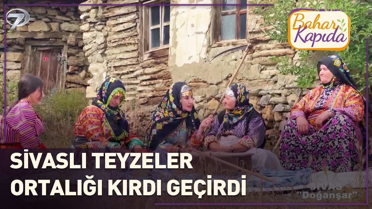 Kıyafetler, Yemekler, Gelenekler Bir Arada | Bahar Kapıda | Sivas