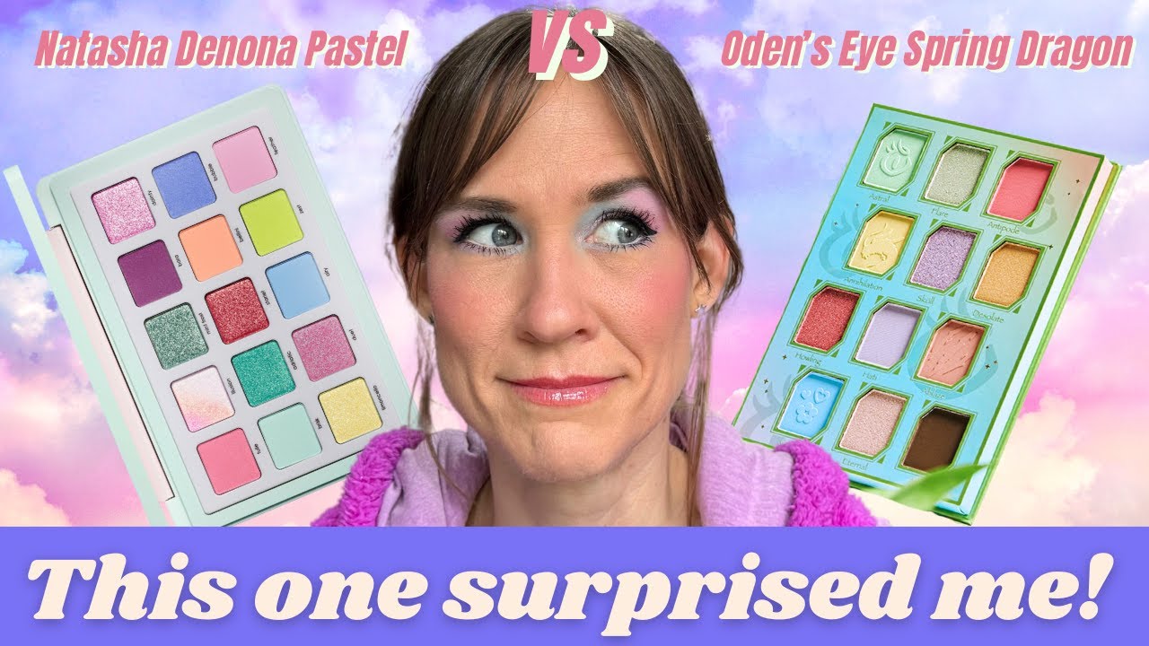 Oden's Eye's Spring Dragon & Natasha Denona's Pastel Palette Comparison - This One Surprised Me!