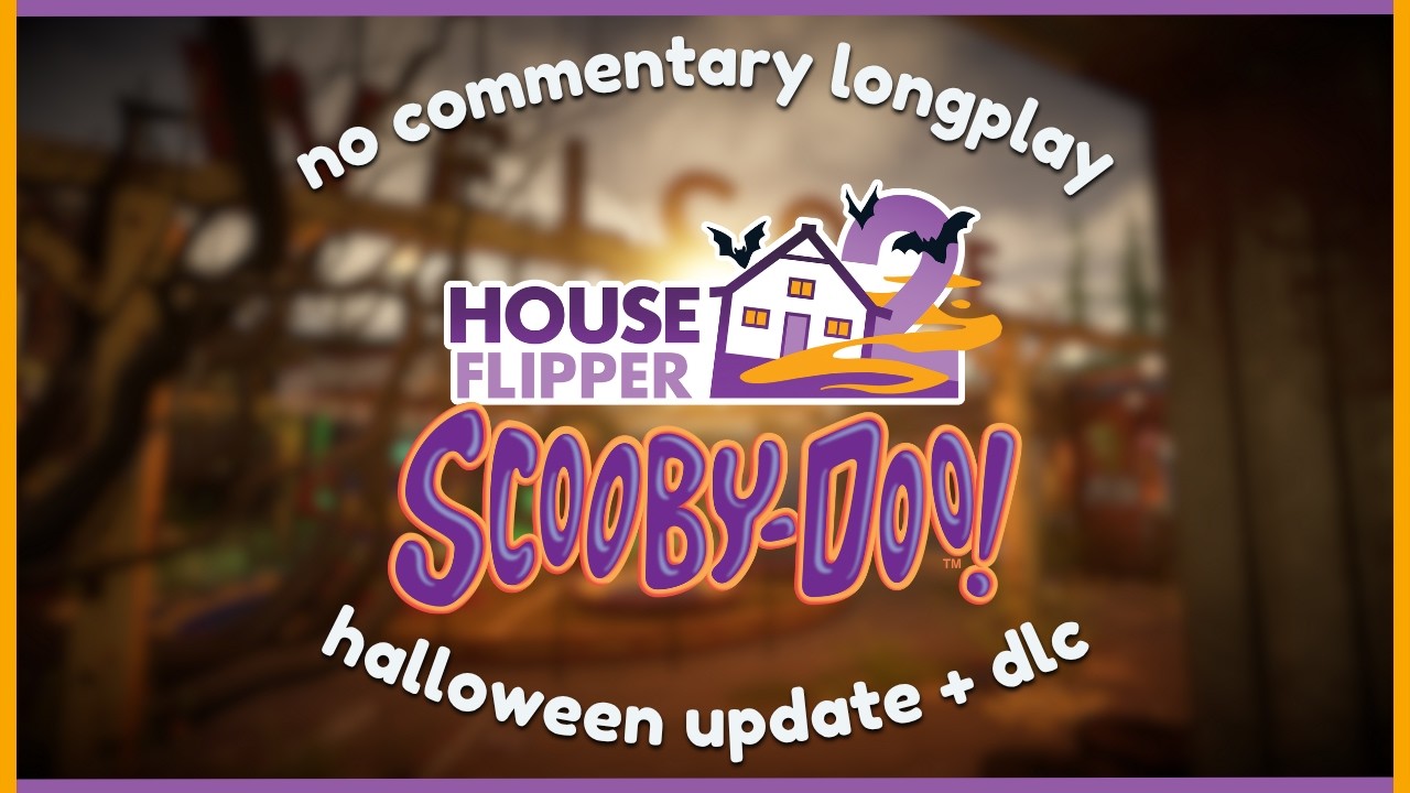 halloween update 🛠 scooby doo! dlc pt 1 | house flipper 2 🏡no commentary longplay