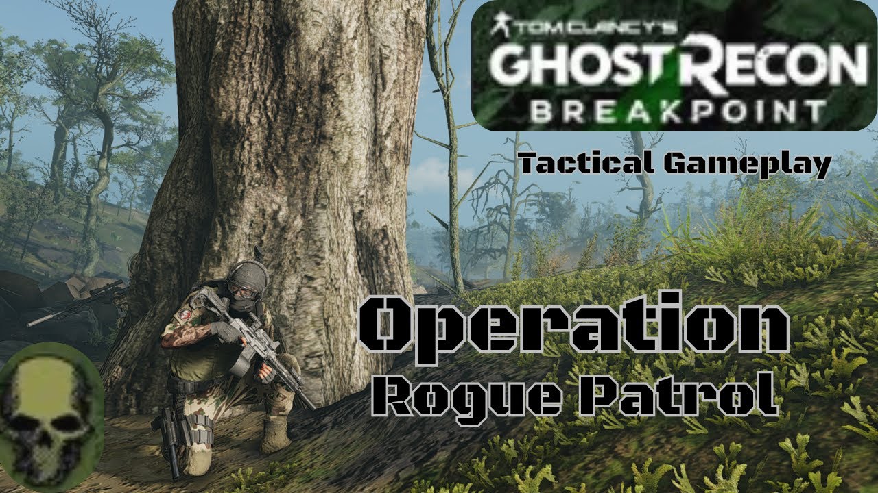 Ghost Recon Breakpoint | Operation - Rogue Patrol | 