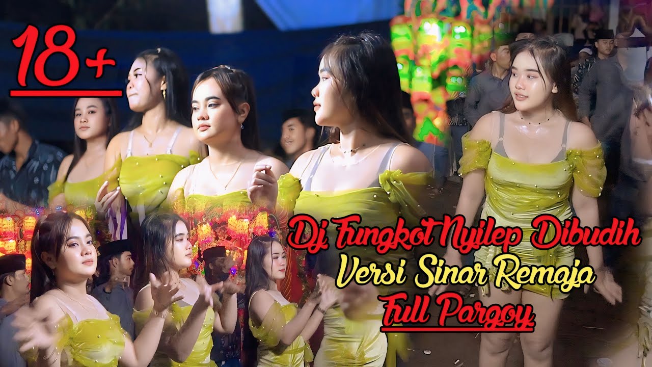 FULL LAGU DJ FUNGKOT NYILEP DIBUDIH VERSI SINAR REMAJA.MAS RANGGA WIJAYA