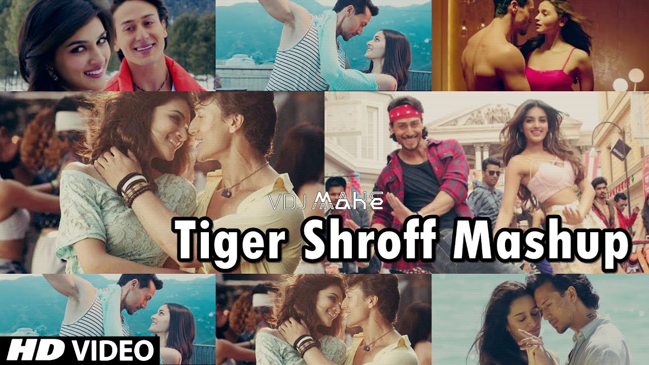 Tiger Shroff Mashup - Best Of Tiger Shroff Songs Mashup - DJ DALAL LONDON &VDJ Mahe HD