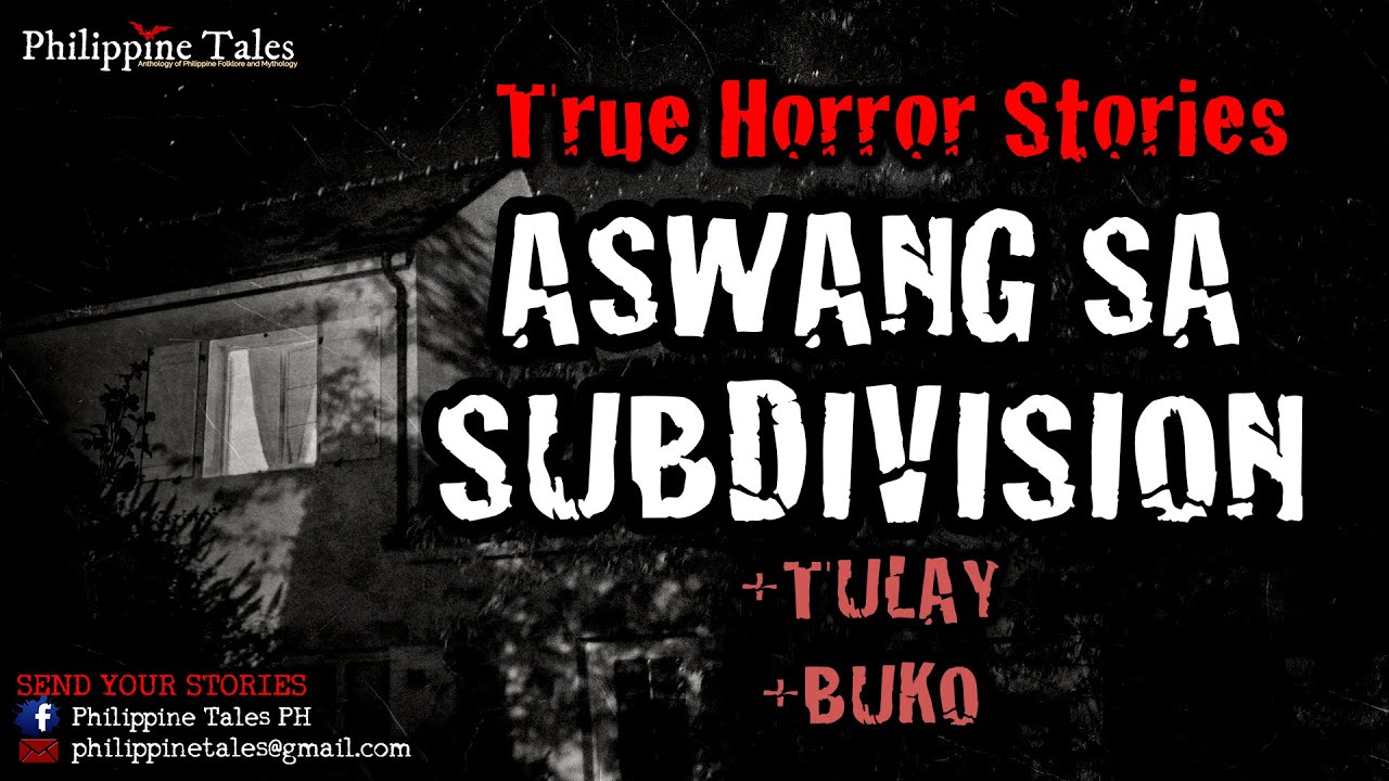 ASWANG SA SUBDIVISION (Real Aswang Story)