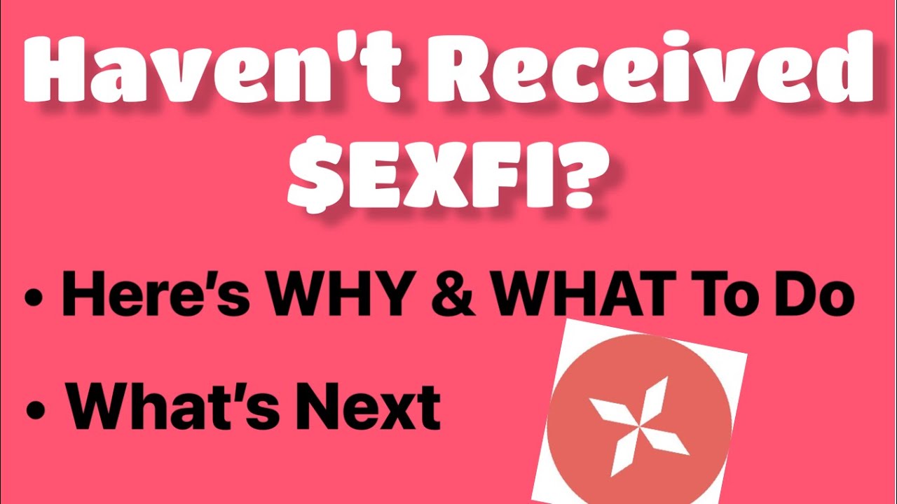 Haven&rsquo;t Received $EXFI Tokens? DO THIS! | What Next? | ExFi Update