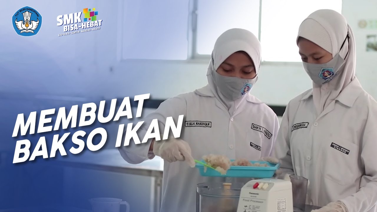 Membuat Bakso Ikan - Agribisnis Pengolahan Hasil Perikanan