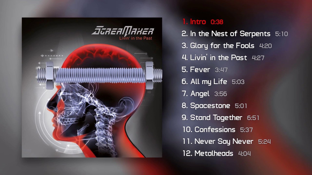 Scream Maker - Livin' in the past (Official Full Album)