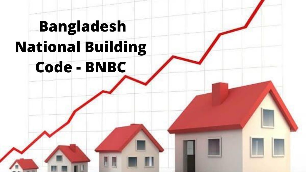 BNBC- Bangladesh National Building Code