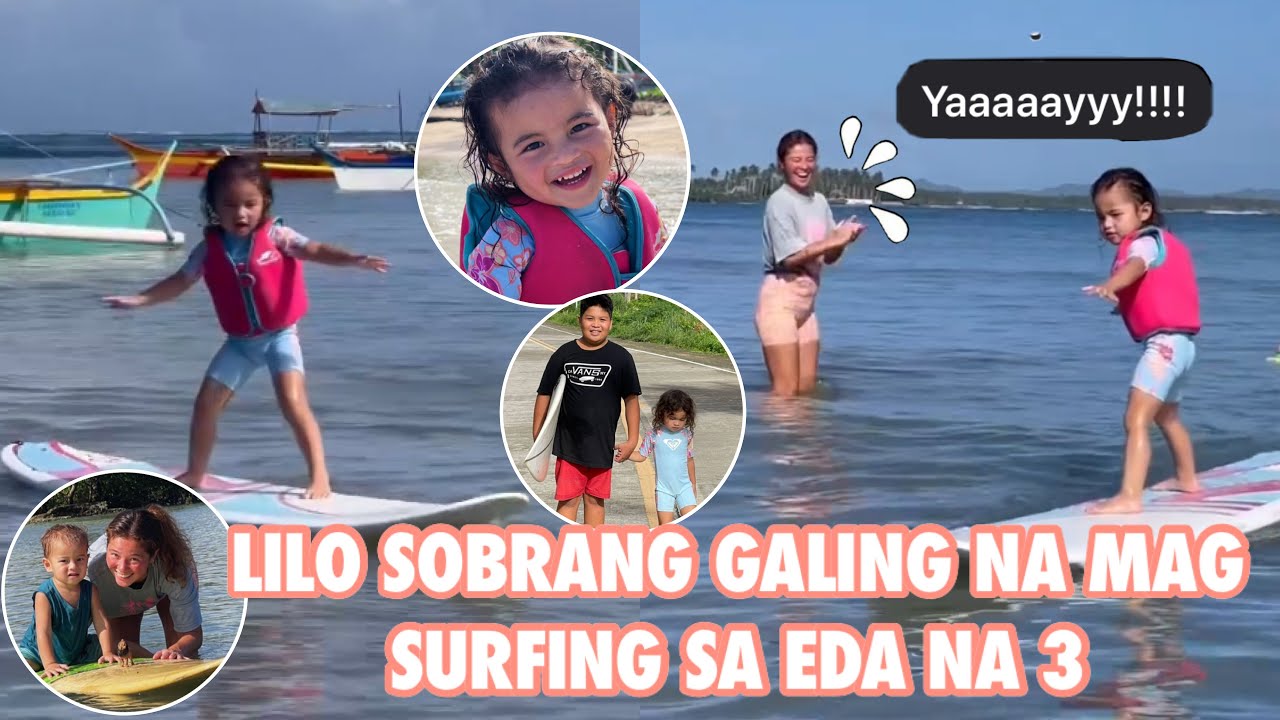 ANDI SUPER PROUD KAY LILO, LILO ANG GALING NA MAG SURFING SA EDAD NA 3 YEARS OLD