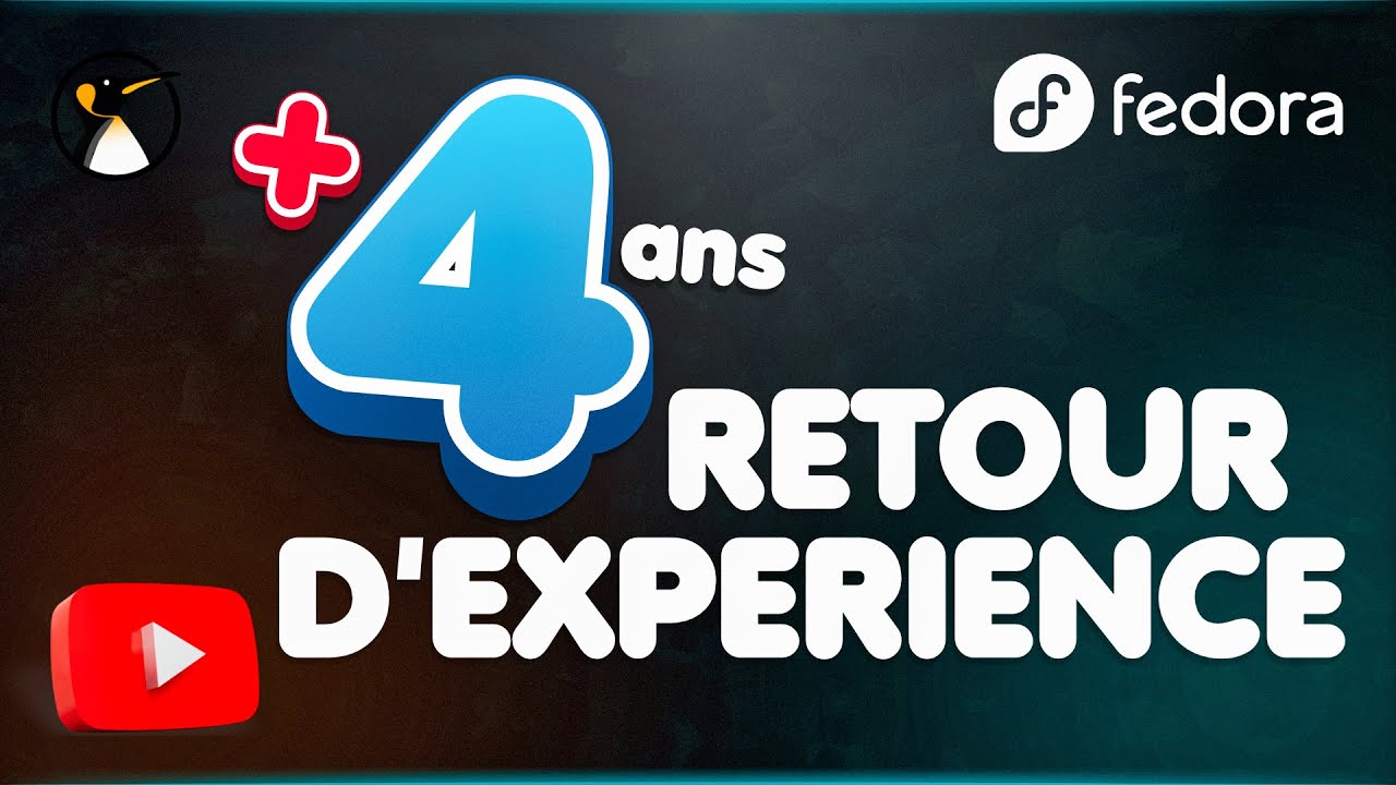 Fedora depuis 4 ans et demi : Retour d'experience