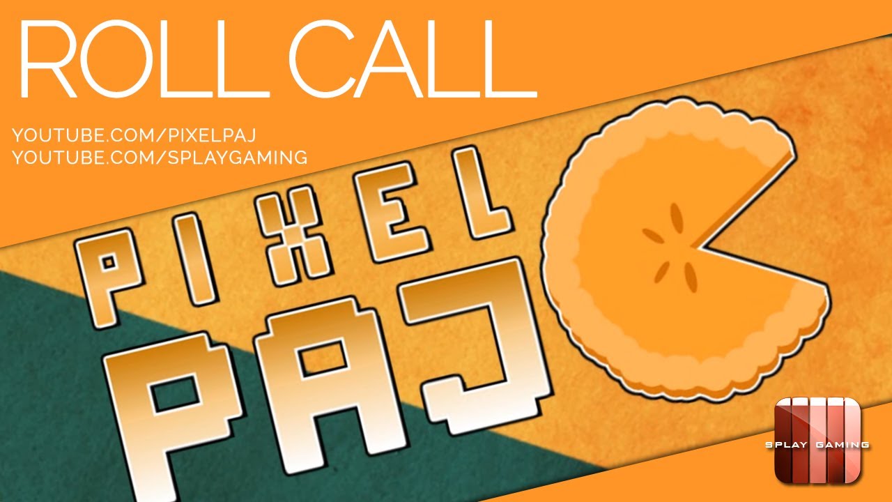 RollCall - SplayGaming presenterar Pixelpaj!