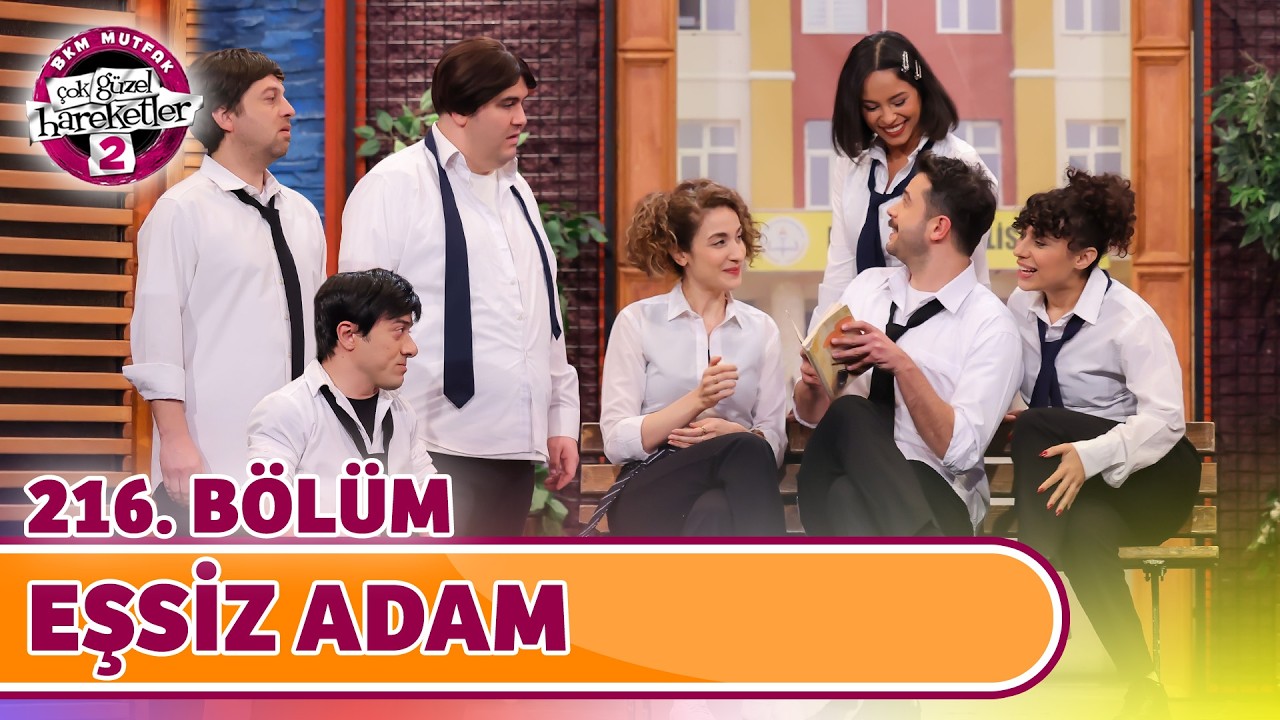 Eşsiz Adam (216. Bölüm) - Çok Güzel Hareketler 2