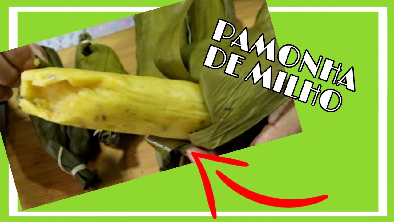 PAMONHA TRADICIONAL DE MILHO FEITA NA PALHA DE BANANA || Estilo maranhense