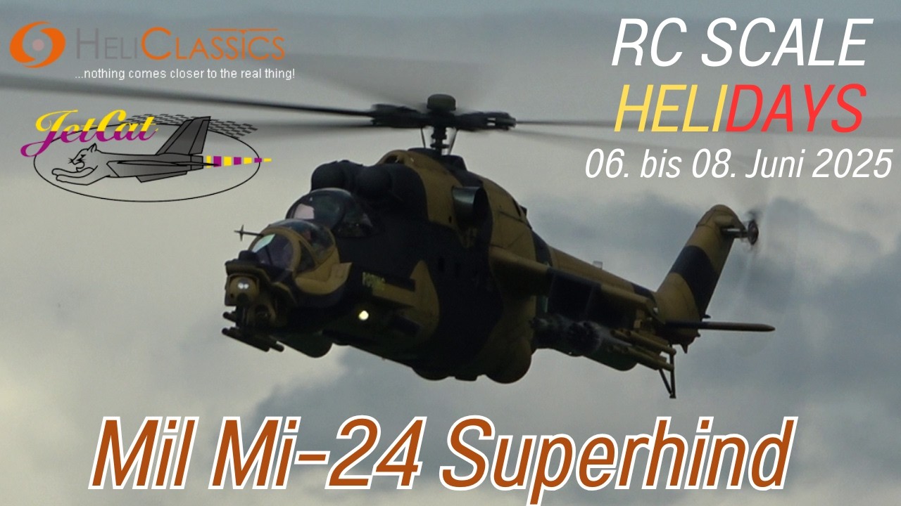 RC XXL MIL MI-24 SUPERHIND HELICLASSICS PÖTING (RC Scale Helicopter Show 2025)