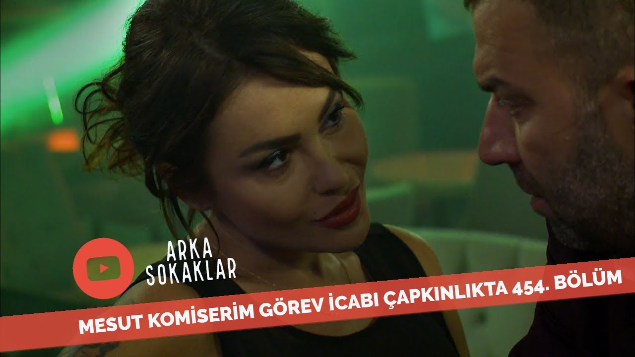 Mesut Komiserim G&ouml;rev İcabı &Ccedil;apkınlıkta 454. B&ouml;l&uuml;m