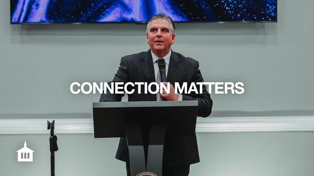 Connection Matters | Galatians 5:22-23 | Pastor Shawn Garnett