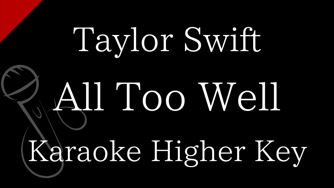 【Karaoke Instrumental】All Too Well / Taylor Swift【Higher Key】