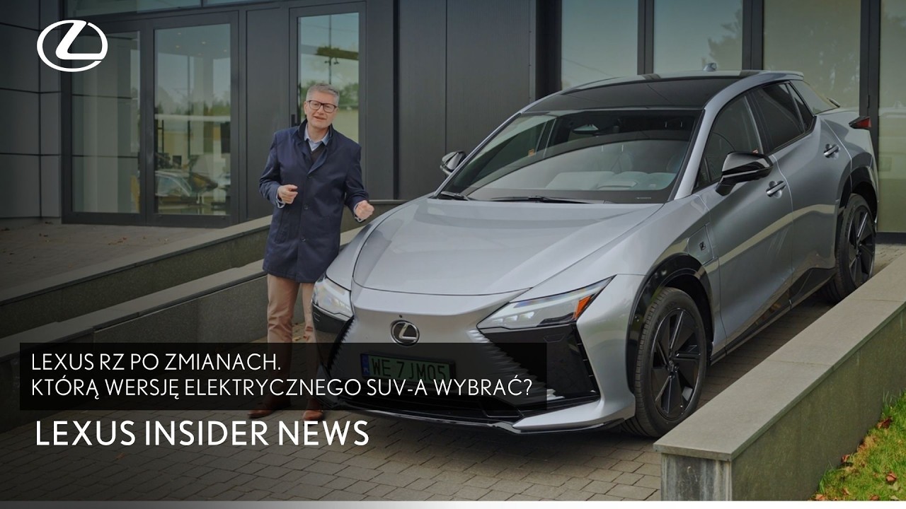 Lexus RZ po zmianach. Kt&oacute;rą wersję elektrycznego SUV-a wybrać? | Lexus Insider News