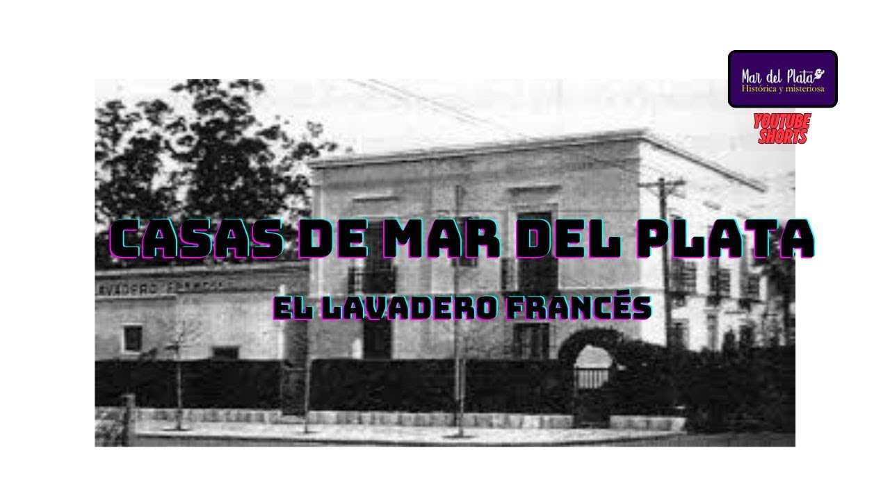 Casas de MdP - El lavadero francés