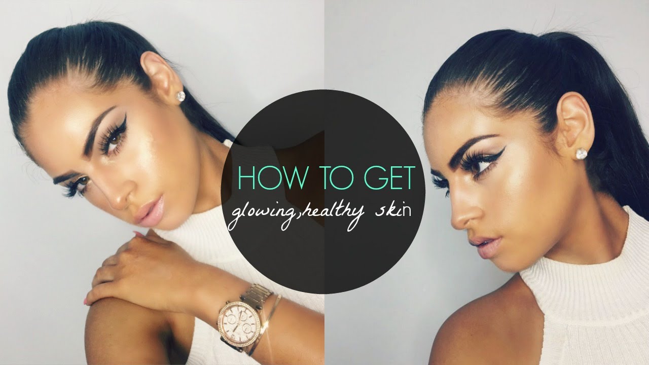 HOW TO GET GLOWING SKIN FOR SUMMER♡