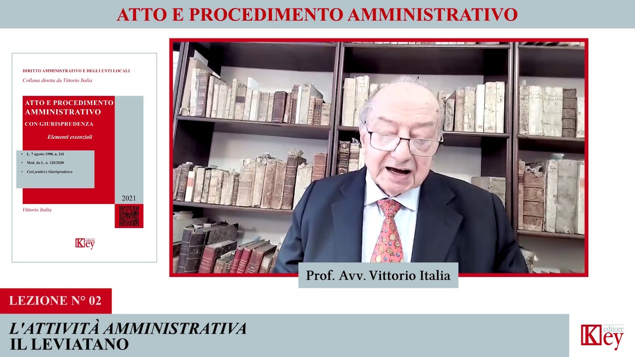 Atto e Procedimento amm.vo - Lezione 02 - L'attività amministrativa