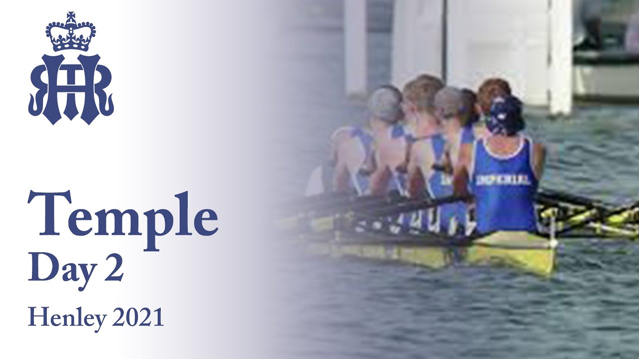 Imperial College London A v Imperial College London B - Temple | Henley 2021 Day 2