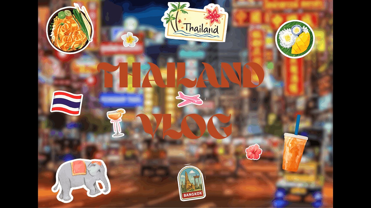 thailand vlog