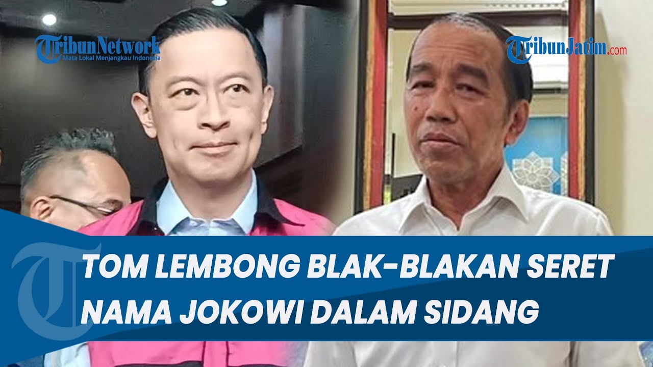 BLAK-BLAKAN! Tom Lembong Seret Nama Jokowi dalam Sidang Kasus Impor Gula, Perintah Langsung Presiden