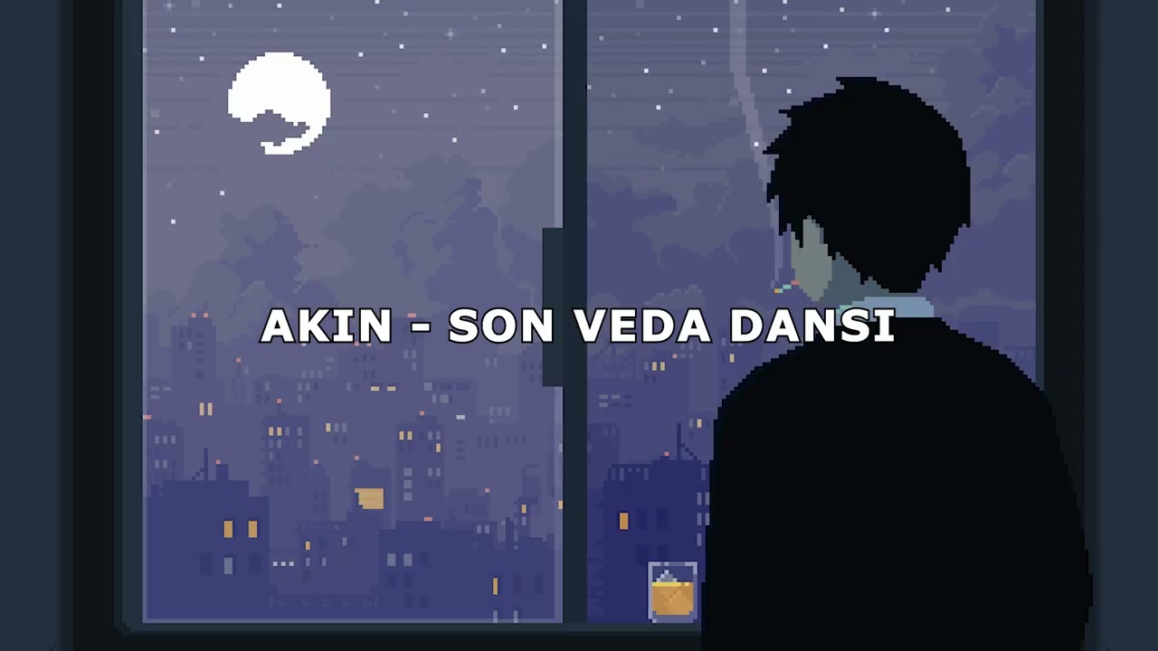 Akın - Son Veda Dansı
