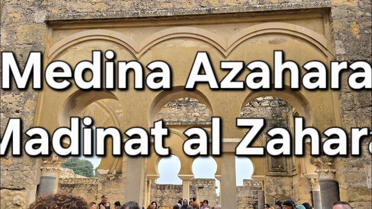 VLOG.2  CÓRDOBA- MEDINA AZAHARA