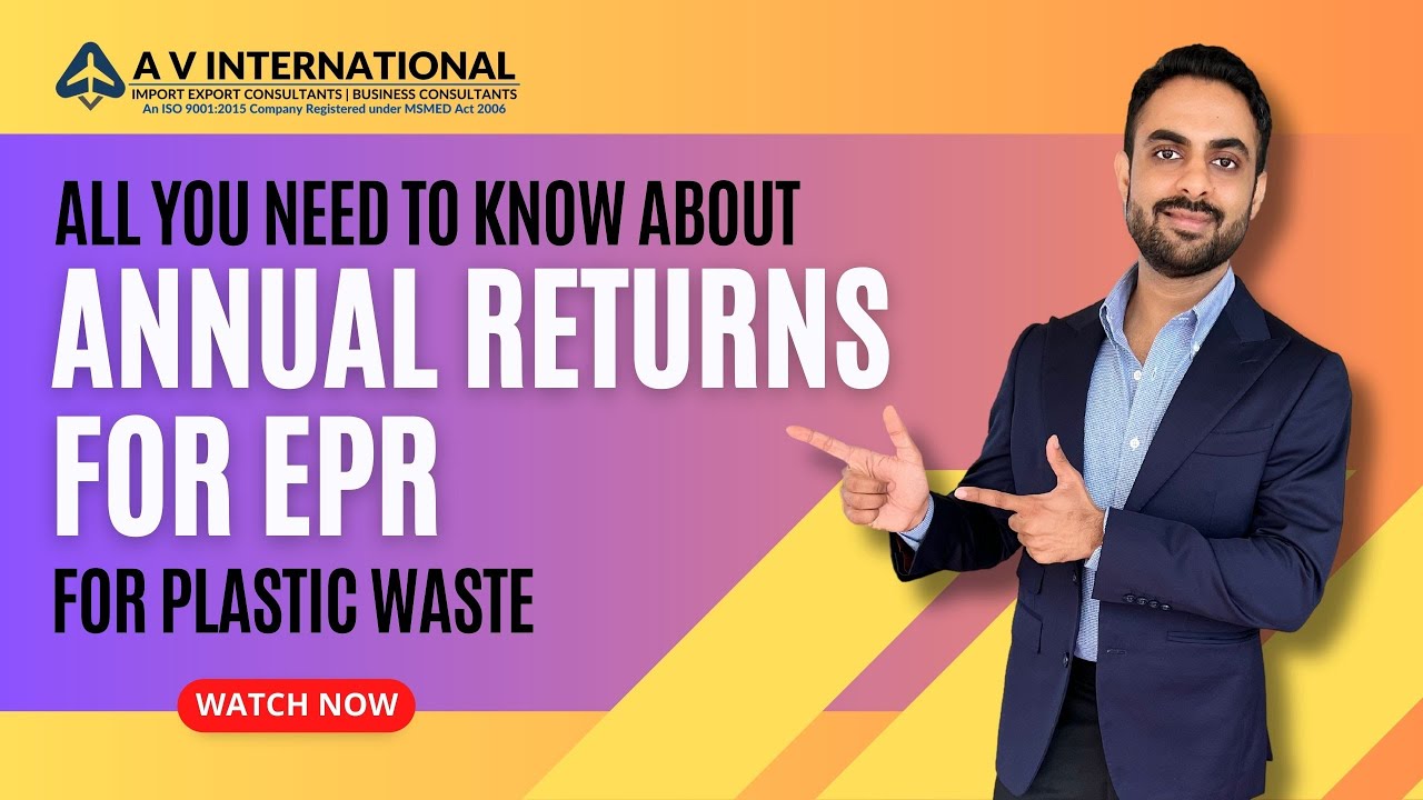 EPR Compliance | Submitting Annual Returns for EPR (Plastic Waste) - All You Need To Know