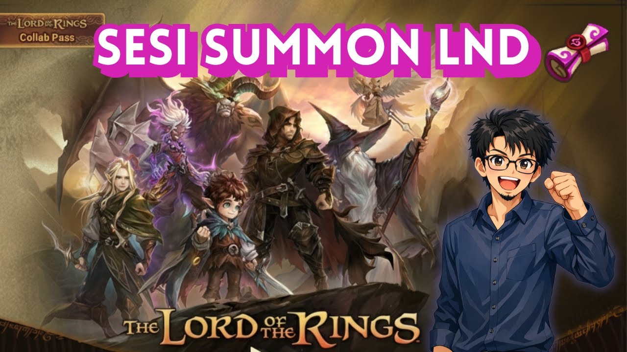 SESI SUMMON LND - KOLABORASI BERSAMA THE LORD OF THE RINGS | Summoners War Indonesia