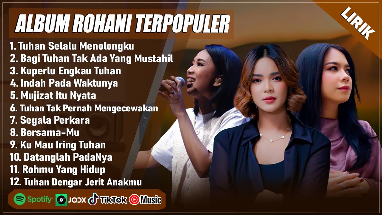 LAGU ROHANI PUTRI SIAGIAN, GRETHA SIHOMBING & SARI SIMORANGKIR FULL ALBUM PILIHAN TERBAIK 2025 LIRIK