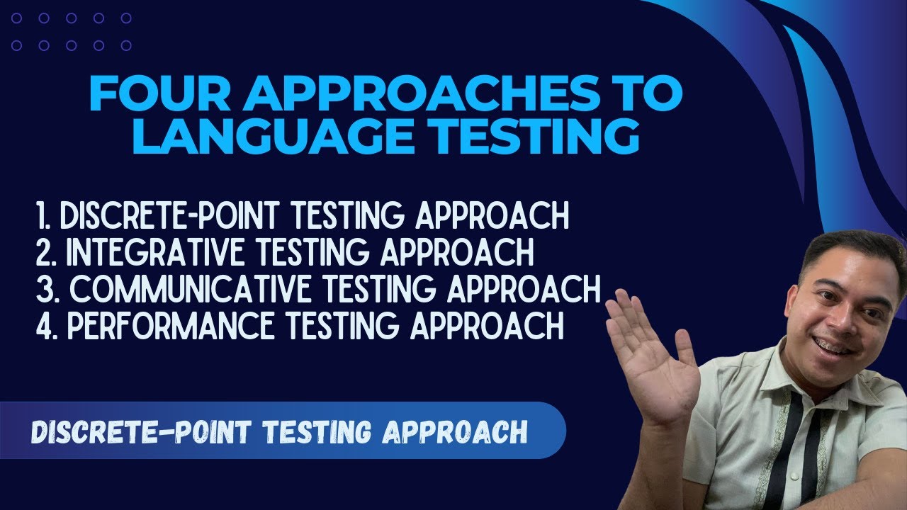 FOUR  APPROACHES TO LANGUAGE TESTING