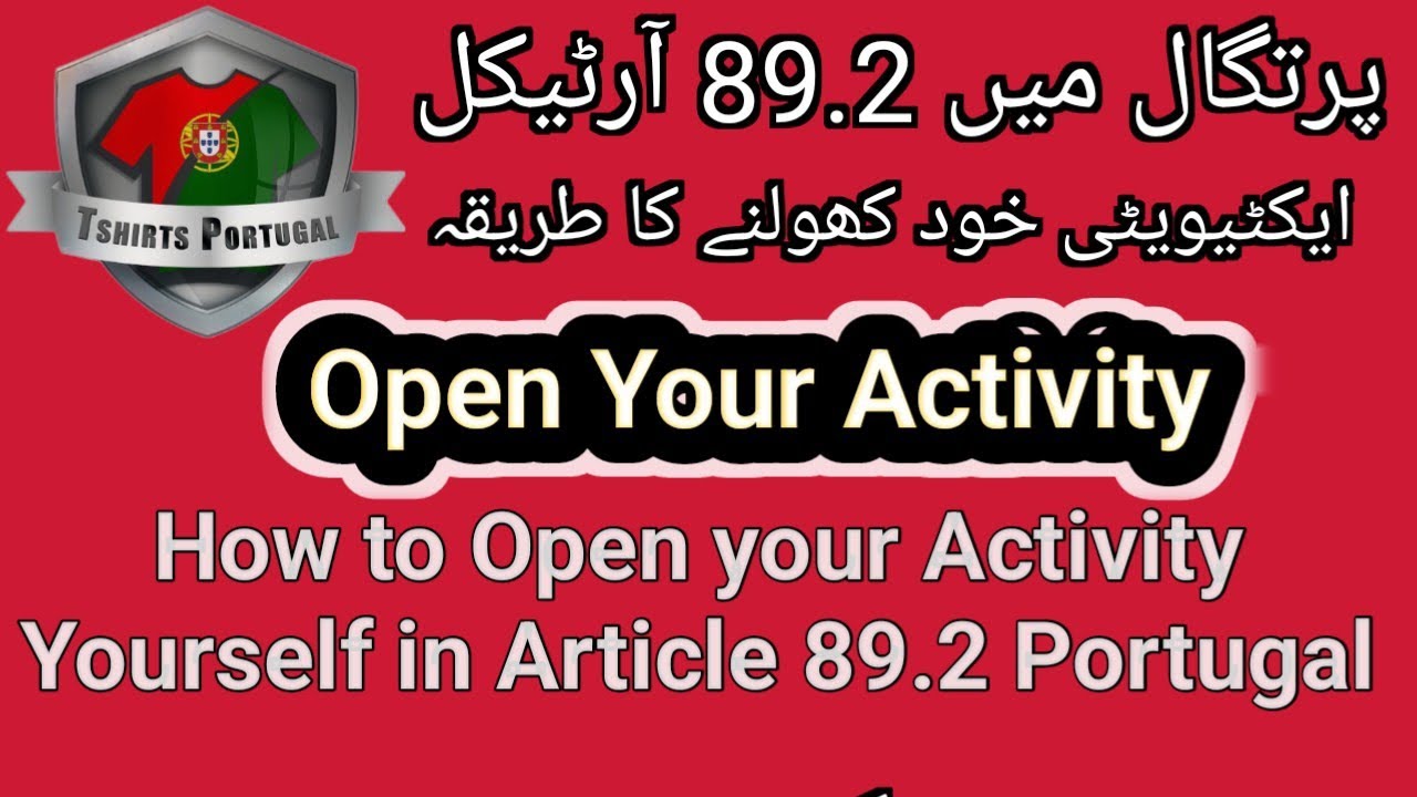 How to Open Activity Yourself. Portugal Article 89.2 Self employed, Free Lancer