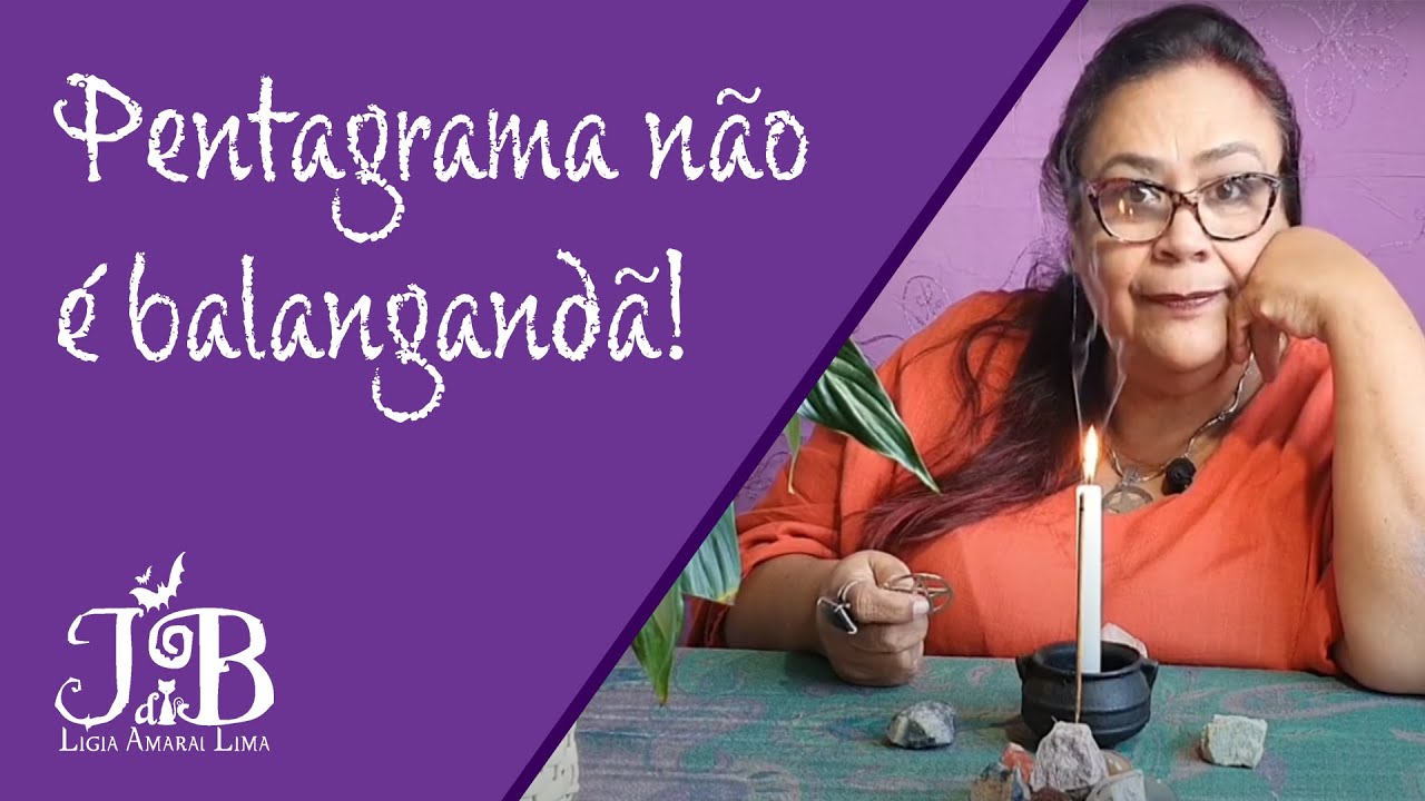 Preparação e Consagração do Pentagrama | Lígia Amaral Lima - Jeito de Bruxa